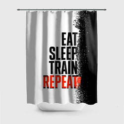 Шторка для ванной Eat sleep train repeat