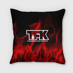 Подушка квадратная Thousand Foot Krutch: Red Flame