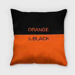 Подушка квадратная Orange Is the New Black