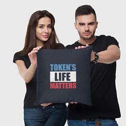 Подушка квадратная TOKENS LIFE MATTERS, цвет: 3D-принт — фото 2