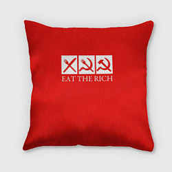 Подушка квадратная Eat The Rich, цвет: 3D-принт