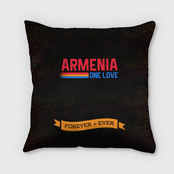 Подушка квадратная Armenia forever ever, цвет: 3D-принт