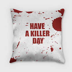 Подушка квадратная Blood have a killer day Dexter