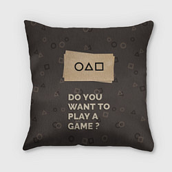 Подушка квадратная Squid game - Do you want to play a game?