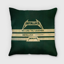 Подушка квадратная No Life til Leather - Metallica