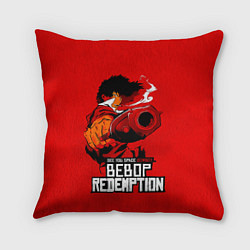 Подушка квадратная See you space cowboy BEBOP REDEMPTION