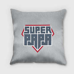 Подушка квадратная Super papa!