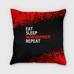 Подушка квадратная Eat Sleep Warhammer Repeat - Спрей