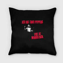 Подушка квадратная Live at Woodstock - Red Hot Chili Peppers, цвет: 3D-принт