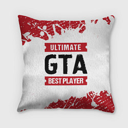 Подушка квадратная GTA: красные таблички Best Player и Ultimate, цвет: 3D-принт