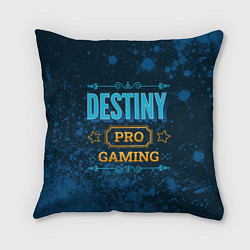 Подушка квадратная Игра Destiny: PRO Gaming, цвет: 3D-принт