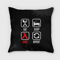 Подушка квадратная Eat, sleep, Half-Life, repeat