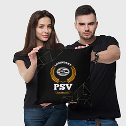 Подушка квадратная Лого PSV и надпись legendary football club на темн, цвет: 3D-принт — фото 2