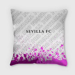 Подушка квадратная Sevilla pro football: символ сверху, цвет: 3D-принт