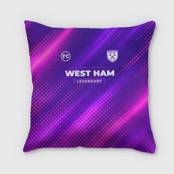 Подушка квадратная West Ham legendary sport grunge, цвет: 3D-принт