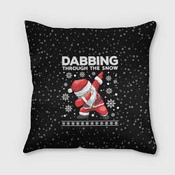 Подушка квадратная Santa dabbing, through the snow