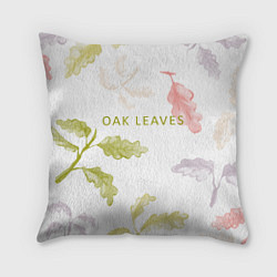 Подушка квадратная Oak leaves, цвет: 3D-принт