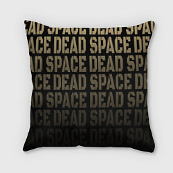 Подушка квадратная Dead Space или мертвый космос