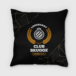 Подушка квадратная Лого Club Brugge и надпись legendary football club