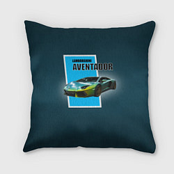 Подушка квадратная Спортивная машина Lamborghini Aventador, цвет: 3D-принт