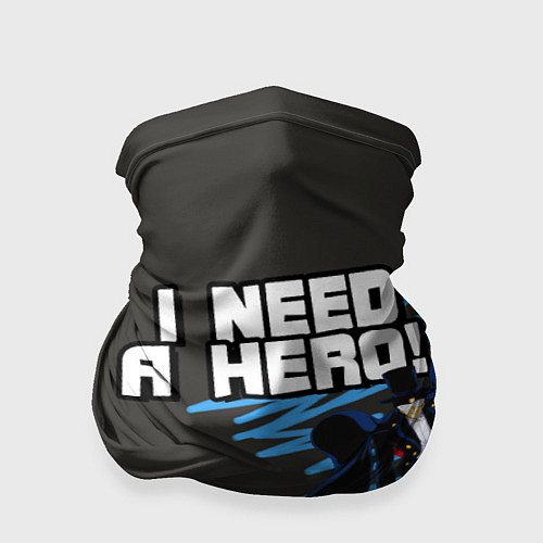 Бандана I need a hero / 3D-принт – фото 1