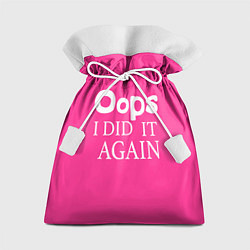 Мешок для подарков Ooops: I did it again, цвет: 3D-принт