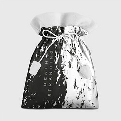 Мешок для подарков Death Stranding Black & White, цвет: 3D-принт