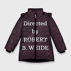 Зимняя куртка для девочки Directed by ROBERT B WEIDE