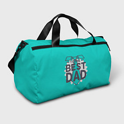 Спортивная сумка To the best Dad