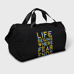 Спортивная сумка Life Begins Where Fear Ends