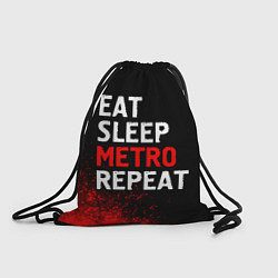 Рюкзак-мешок Eat Sleep Metro Repeat Арт, цвет: 3D-принт