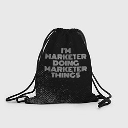 Мешок для обуви Im marketer doing marketer things: на темном