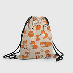 Рюкзак-мешок I love foxes, цвет: 3D-принт
