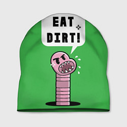 Шапка Eat Dirt, цвет: 3D-принт