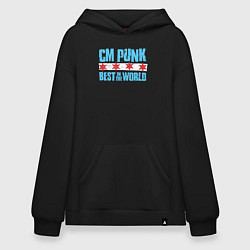 Толстовка-худи оверсайз Cm Punk - Best in the World, цвет: черный