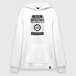 Толстовка-худи оверсайз Never underestimate the power of a engineer, цвет: белый