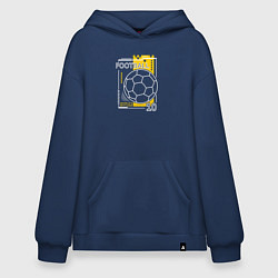 Толстовка-худи оверсайз Футбол - лучшая игра в мире, цвет: тёмно-синий