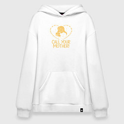 Толстовка-худи оверсайз Позвони маме, цвет: белый