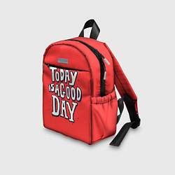 Детский рюкзак Сегодня хороший день, цвет: 3D-принт — фото 2