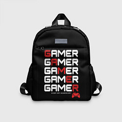 Детский рюкзак GAMER - GAMER - GAMER, цвет: 3D-принт