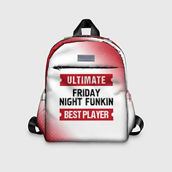 Детский рюкзак Friday Night Funkin: Best Player Ultimate, цвет: 3D-принт
