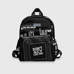 Детский рюкзак Электросхема с надписью: dont act like one, цвет: 3D-принт