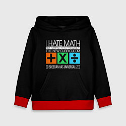 Детская толстовка Ed Sheeran: I hate math