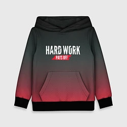 Детская толстовка Hard Work Pays Off: Red