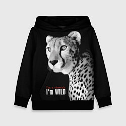 Детская толстовка Im a cheetah Im WILD