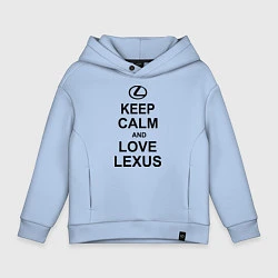 Детское худи оверсайз Keep Calm & Love Lexus
