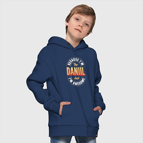 Детское худи оверсайз Because Im The Daniil And Im Awesome / Тёмно-синий – фото 4