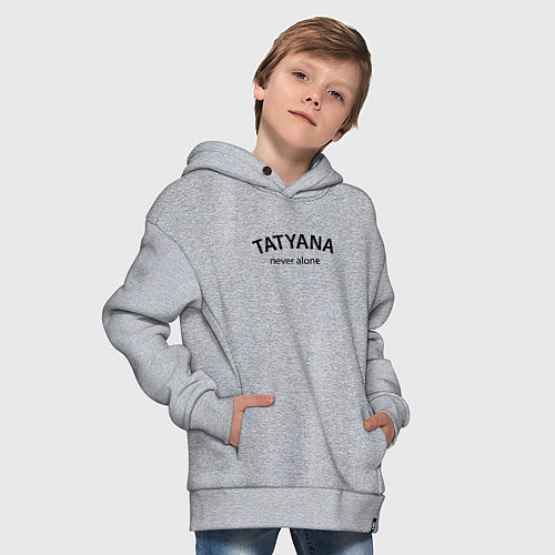 Детское худи оверсайз Tatyana never alone - motto / Меланж – фото 4
