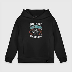 Детское худи оверсайз Do not disturb im gaming