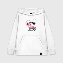 Детская толстовка-худи Faith Love Hope